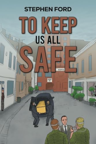 To Keep Us All Safe von Austin Macauley Publishers