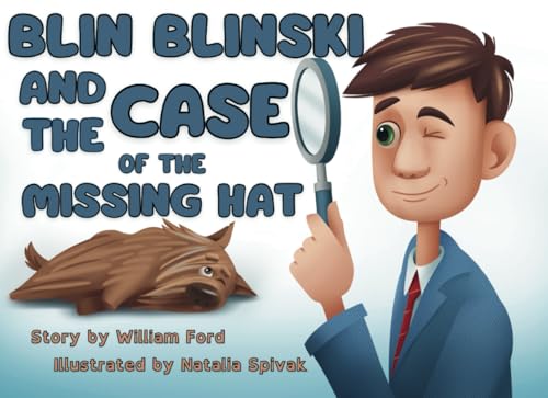 Blin Blinski and the Case of the Missing Hat: A Blin Blinski Mystery (Blin Blinski Mysteries, Band 1) von Independently published