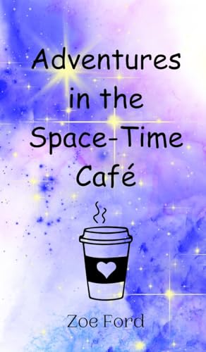 Adventures in the Space-Time Café von Creative Arts Management OÜ