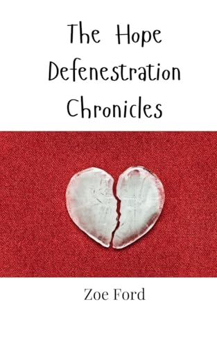 The Hope Defenestration Chronicles von Creative Arts Management OÜ