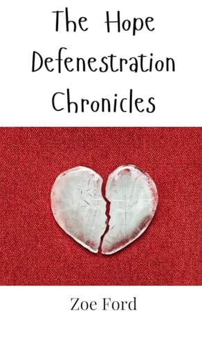 The Hope Defenestration Chronicles von Creative Arts Management OÜ