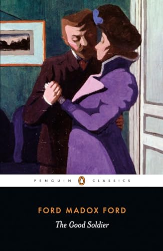 The Good Soldier: A Tale of Passion (Penguin Classics) von Penguin Classics