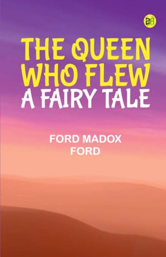 The Queen Who Flew: A Fairy Tale The Queen Who Flew: A Fairy Tale von Zinc Read