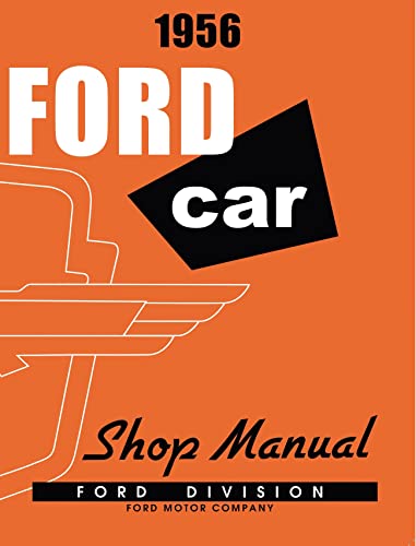 1956 Ford Car Shop Handbuch von Detroit Iron 1956 Ford Car Shop Handbuch von Detroit Iron