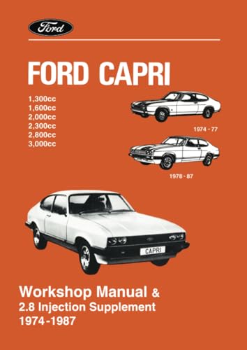 Ford Capri Workshop Manual & 2.8 Injection Supplement 1974 -1987 (Workshop Manual & Suppliment) von Brooklands Books Ltd