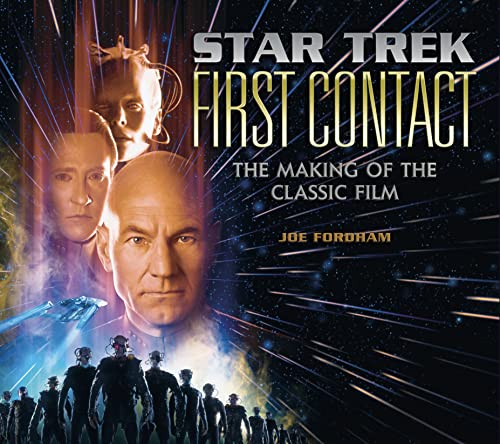 First Contact: The Making of the Classic Film (Star Trek)