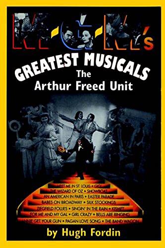M-G-M's Greatest Musicals: The Arthur Freed Unit M-G-M's Greatest Musicals: The Arthur Freed Unit von Da Capo Press