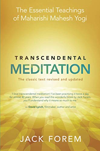 Transcendental Meditation: The Essential Teachings of Maharishi Mahesh Yogi. The Classic Text Revised and Updated.