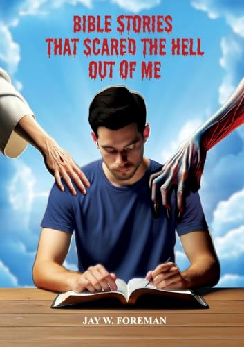 Bible Stories that Scared the Hell out of Me Bible Stories that Scared the Hell out of Me von GENESIS PUBLISHING HOUSE