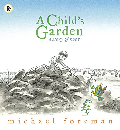 A Child's Garden: A Story of Hope von WALKER BOOKS
