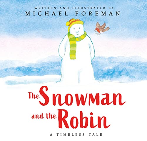 The Snowman and the Robin von Scholastic Ltd.