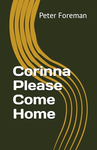 Corinna Please Come Home von Independently published