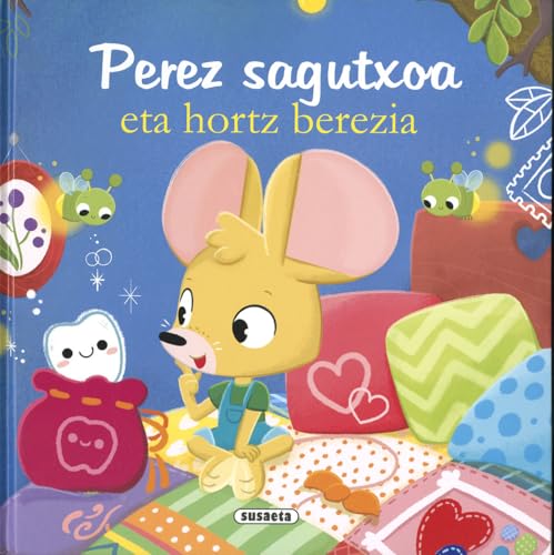 Perez sagutxoa eta hortz berezia (Perez sagutxoaren abenturak) von SUSAETA