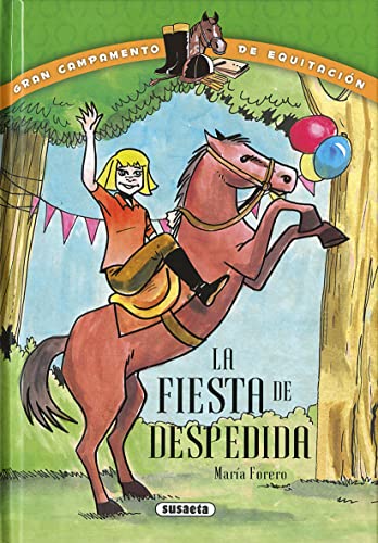La fiesta de despedida (Gran campamento de equitación)