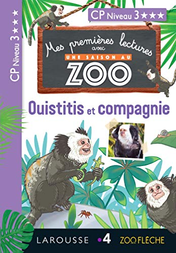 1ères lectures Une saison au Zoo - Ouistitis et compagnie: CP niveau 3 1ères lectures Une saison au Zoo - Ouistitis et compagnie: CP niveau 3 von Larousse