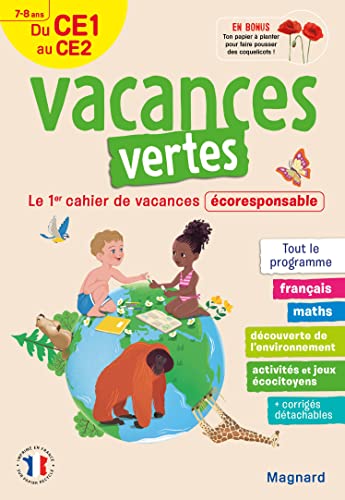 Cahier de vacances 2023, du CE1 vers le CE2 7-8 ans - Vacances vertes: Le premier cahier de vacances écoresponsable