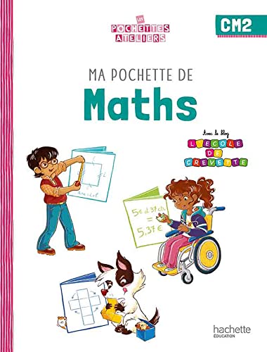 Ma pochette de maths CM2 - Les Pochettes Ateliers - Pochette élève - Ed. 2023 von HACHETTE EDUC