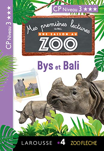 Mes premières lectures Une SAISON au ZOO - CP niveau 3 - Bys et Bali von Larousse