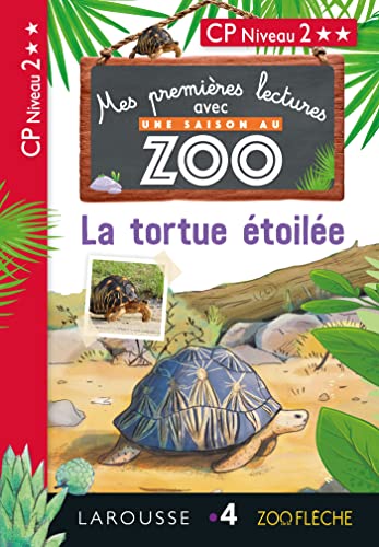Premières Lectures Une SAISON au ZOO - La tortue étoilée CP: CP niveau 3 von LAROUSSE