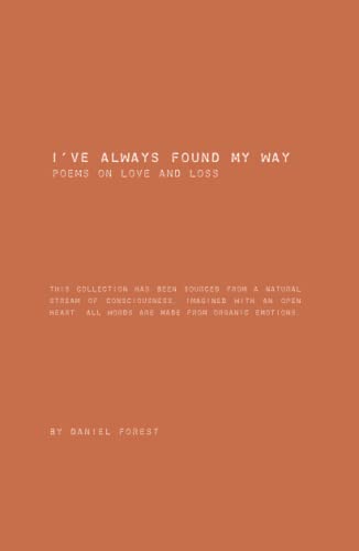 I've Always Found My Way: Poems on Love and Loss