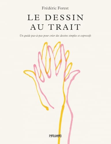 Le dessin au trait - Un guide pas-à-pas pour créer des dessi: Un guide pas-à-pas pour créer des dessins simples et expressifs Le dessin au trait - Un guide pas-à-pas pour créer des dessi: Un guide pas-à-pas pour créer des dessins simples et expressifs von PYRAMYD