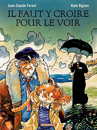 Il faut y croire pour le voir - Tome 0 - Il faut y croire pour le voir