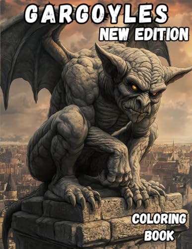 Gargoyles New Edition Coloring Book: An amazing coloring book with 40 new illustrations of Gargoyles for adults (Fantasy Coloring Books, Band 5) von Independently published