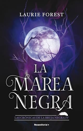 La Marea Negra (Las Crónicas de la Bruja Negra 4) (Roca Juvenil, Band 4) von Roca Editorial
