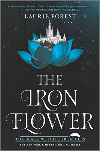 The Iron Flower (The Black Witch Chronicles, 2)