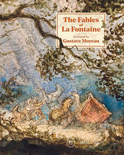 The Fables of La Fontaine: illustrated by Gustave Moreau