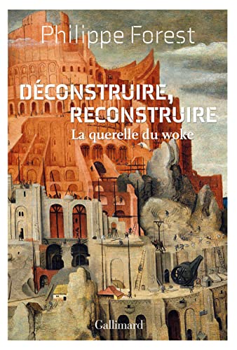 Déconstruire, reconstruire: La querelle du woke von GALLIMARD