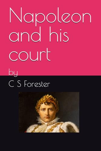 Napoleon and his court von Independently published