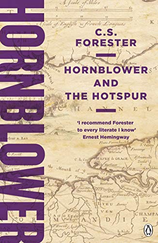 Hornblower and the Hotspur (A Horatio Hornblower Tale of the Sea, 3, Band 3)