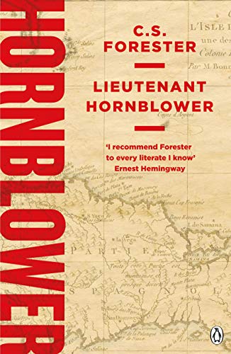 Lieutenant Hornblower: A Horation Hornblower Tale of the Sea. New Introduction by Bernard Cornwell (A Horatio Hornblower Tale of the Sea, 2) von Penguin