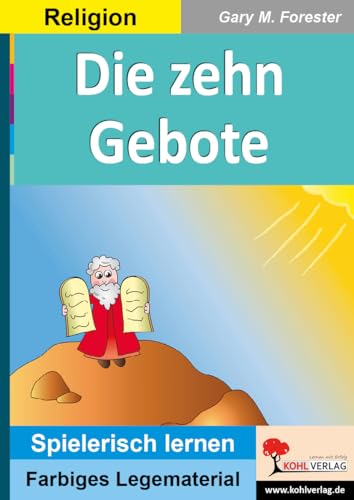 Die zehn Gebote: Legematerial in Kreisform (Montessori-Reihe: Lern- und Legematerial): Farbiges Lege- und Lernmaterial