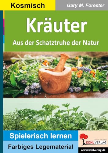 Kräuter: Aus der Schatztruhe der Natur (Montessori-Reihe: Lern- und Legematerial)