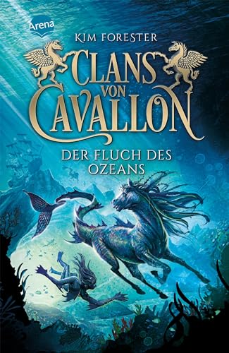 Clans von Cavallon (2). Der Fluch des Ozeans: Tier-Fantasy-Abenteuer mit Kelpies ab 10 Jahre