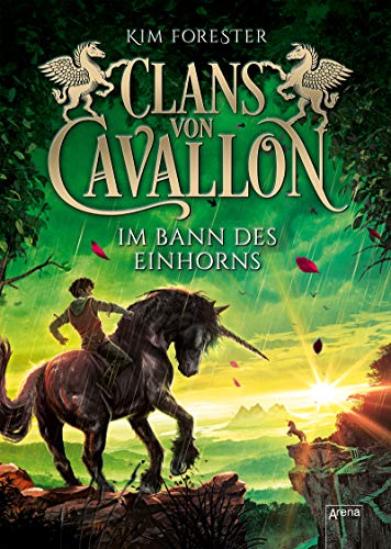 Clans von Cavallon (3). Im Bann des Einhorns: Tier-Fantasy-Abenteuer ab 10 Jahre