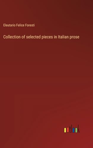 Collection of selected pieces in Italian prose von Outlook Verlag
