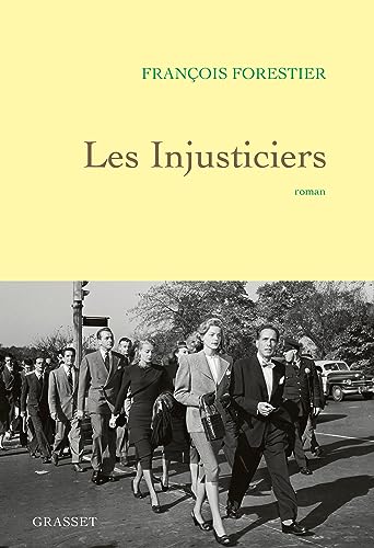 Les injusticiers: roman von GRASSET