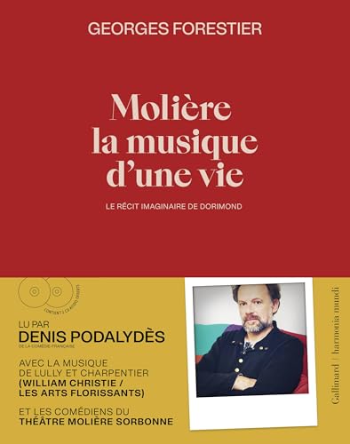Molière, la musique d'une vie: Le récit imaginaire de Dorimond von GALLIMARD