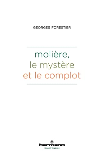 Molière, le mystère et le complot von Hermann