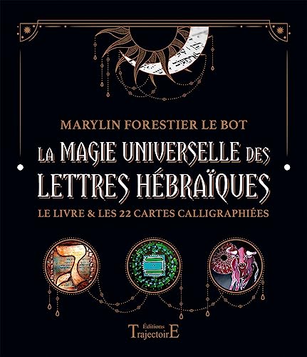 La magie universelle des lettres hébraïques - Le livre & les 22 cartes calligraphiées - Coffret La magie universelle des lettres hébraïques - Le livre & les 22 cartes calligraphiées - Coffret