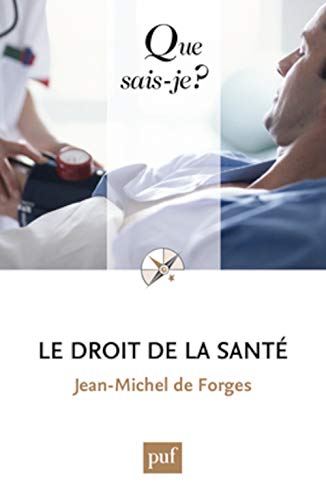 Le droit de la santé von QUE SAIS JE