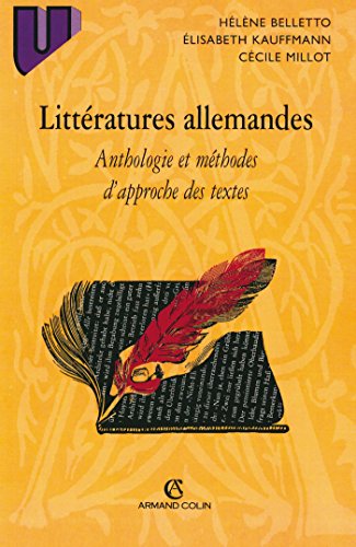 Littératures allemandes: Anthologie et méthodes d'approche des textes