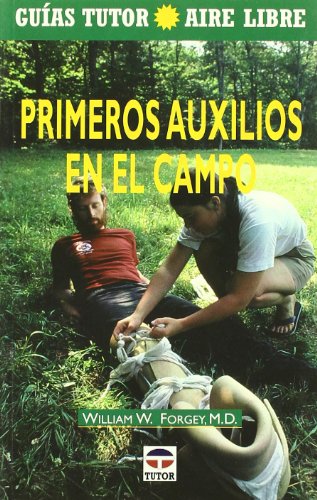Primeros auxilios en el campo von Ediciones Tutor, S.A.