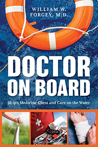 Doctor on Board: Ship's Medicine Chest and Care on the Water von Sheridan House