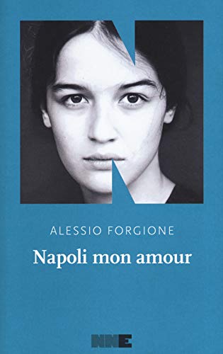 Napoli mon amour (La stagione) von NN Editore