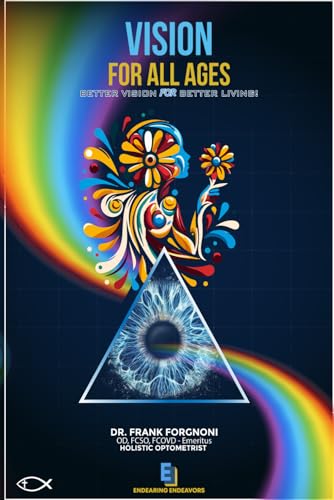 VISION For All Ages: Better Vision For Better Living! von Self-Published