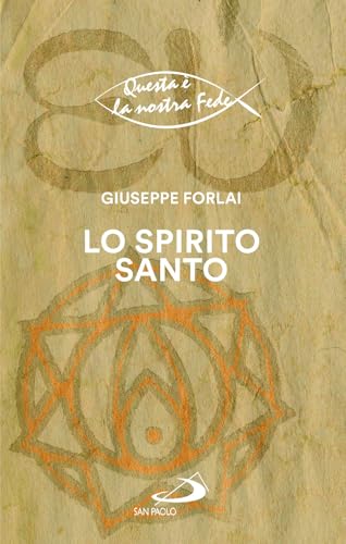 Lo Spirito Santo (Nuovi fermenti) von San Paolo Edizioni
